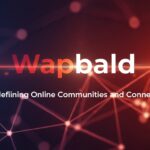 Wapbald: Redefining Online Communities and Connection